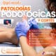 DIPLOMADO PATOLOGÍAS PODOLÓGICAS Y CORTES